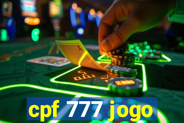 cpf 777 jogo